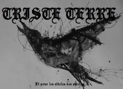 Triste Terre : Et pour les Siècles des Siècles...